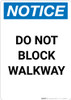 Notice: Do Not Block Walkway - Portrait Wall Sign