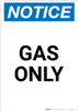Notice: Gas Only - Portrait Wall Sign