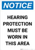 Notice: Hearing Protection Must Be Worn In Area - Portrait Wall Sign