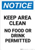 Notice: Keep Area Clean No Food or Drink - Portrait Wall Sign Notice: Keep Area Clean No Food or Drink - Portrait Wall Sign