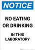 Notice: No Eating Drinking In Laboratory - Portrait Wall Sign Notice: No Eating Drinking In Laboratory - Portrait Wall Sign