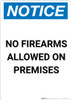 Notice: No Firearms Allowed On Premises - Portrait Wall Sign Notice: No Firearms Allowed On Premises - Portrait Wall Sign