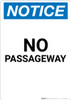 Notice: No Passageway - Portrait Wall Sign