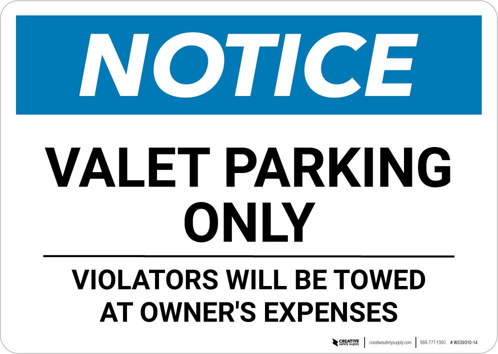 Notice: Valet Parking Only - Violators Will Be Towed Landscape | 5S Today