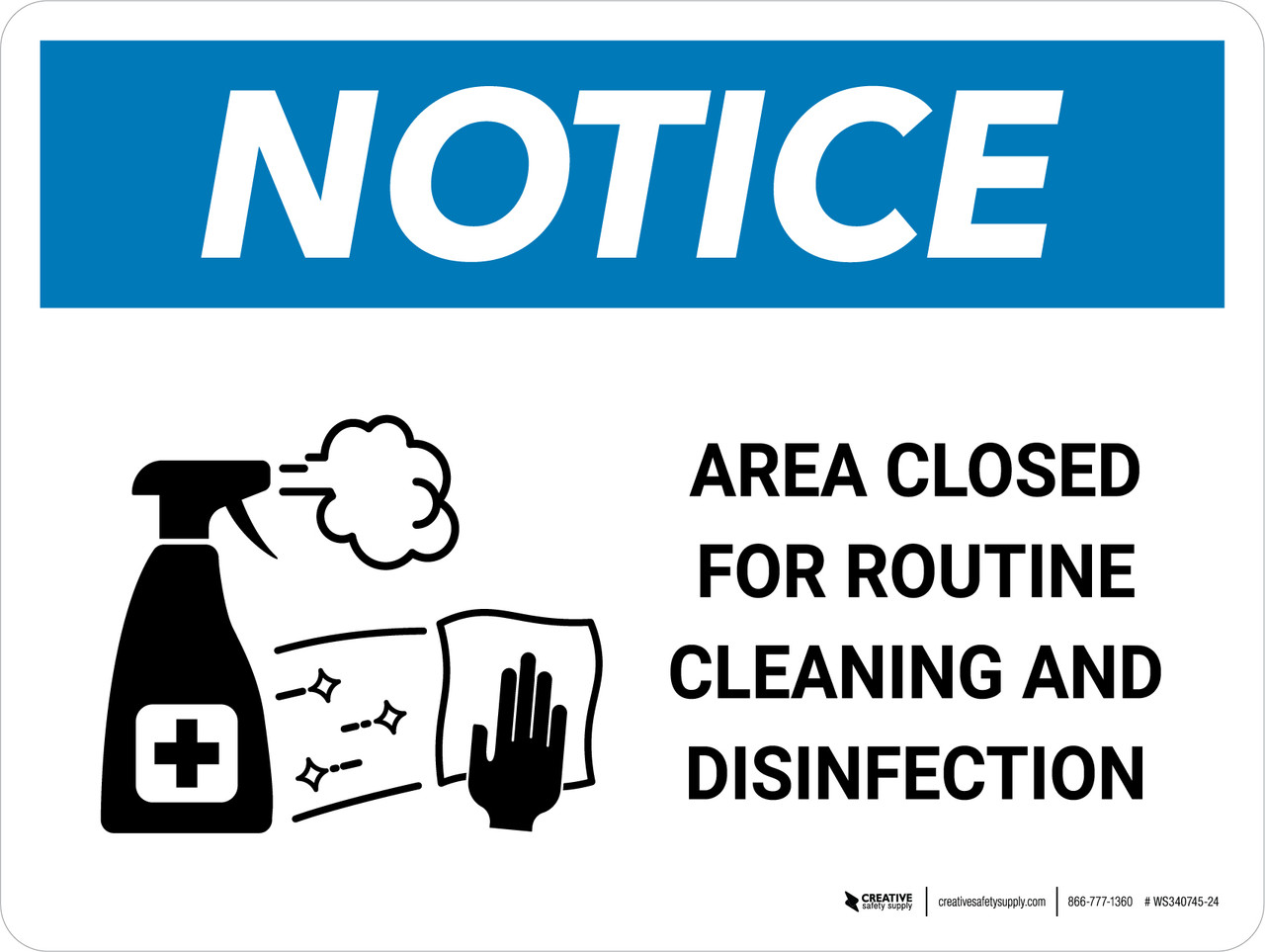 Notice Area Closed For Routine Cleaning And Disinfection with Icon