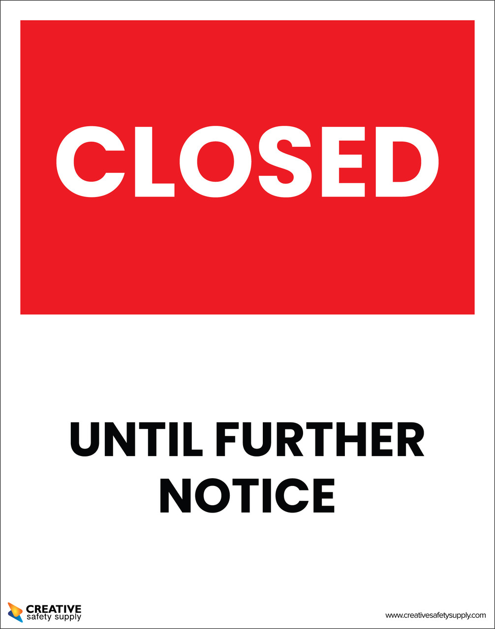 Closed Until Further Notice Poster