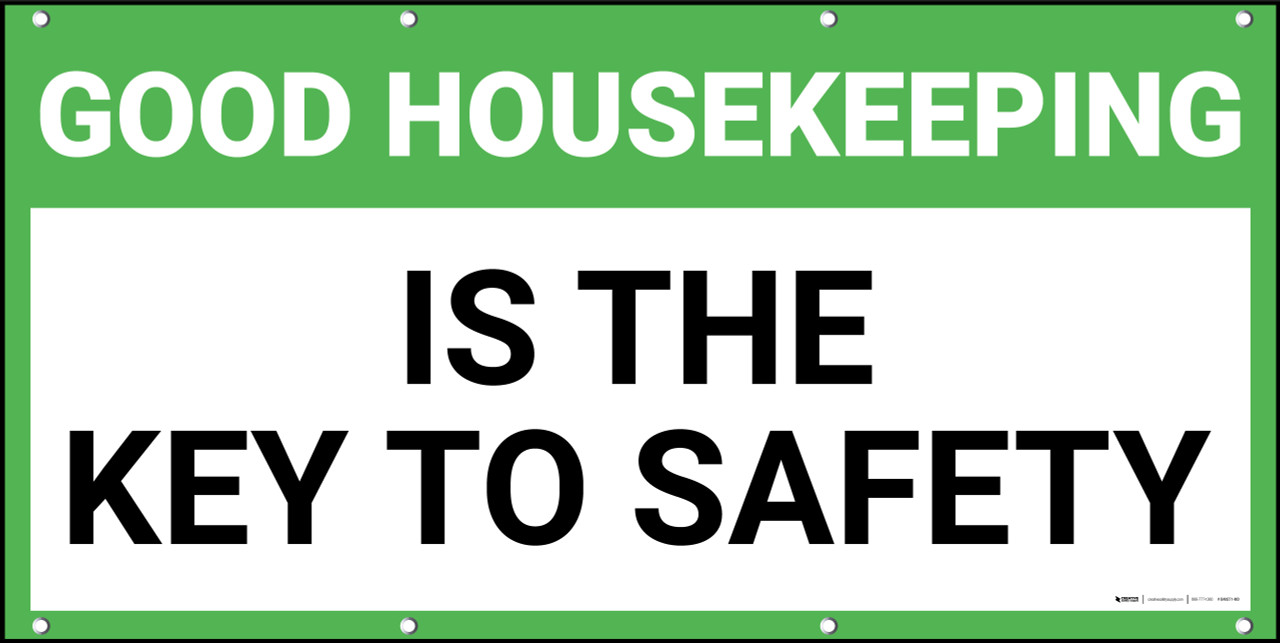 Good Housekeeping Is The Key To Safety - Banner