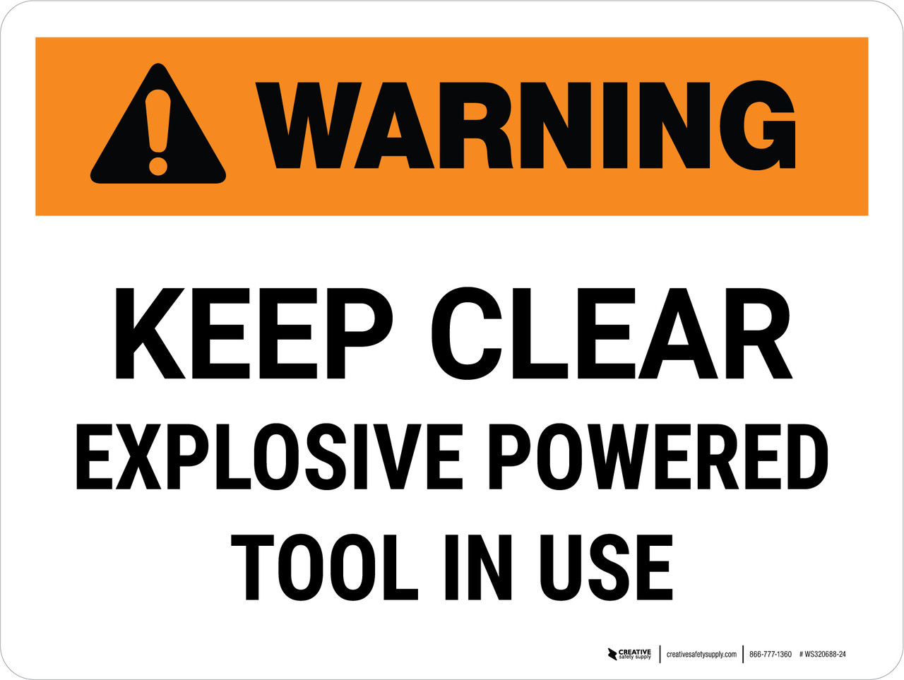 Warning: Keep Clear Explosive Powered Tool In Use Landscape - Wall