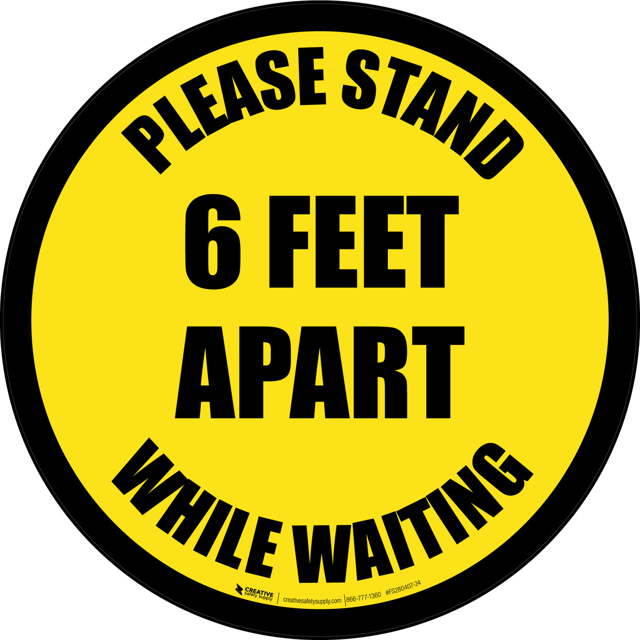 Please Stand Feet Apart While Waiting Yellow Border Circular Floor  Sign 5S Today