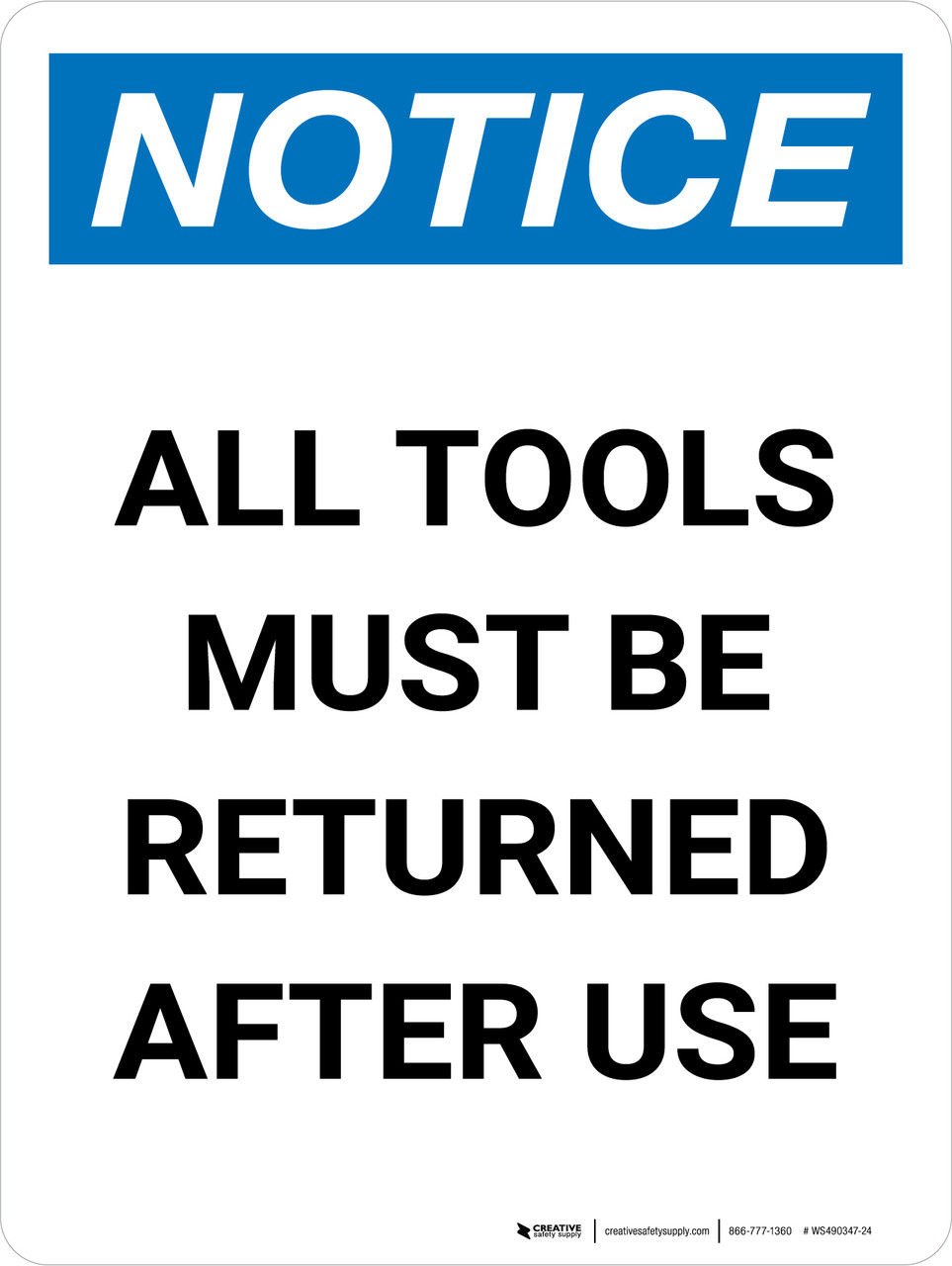 Notice: All Tools Must Be Returned After Use Portrait - Wall Sign