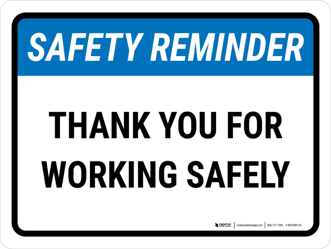 Safety Reminder Thank You For Working Safely Landscape Wall Sign