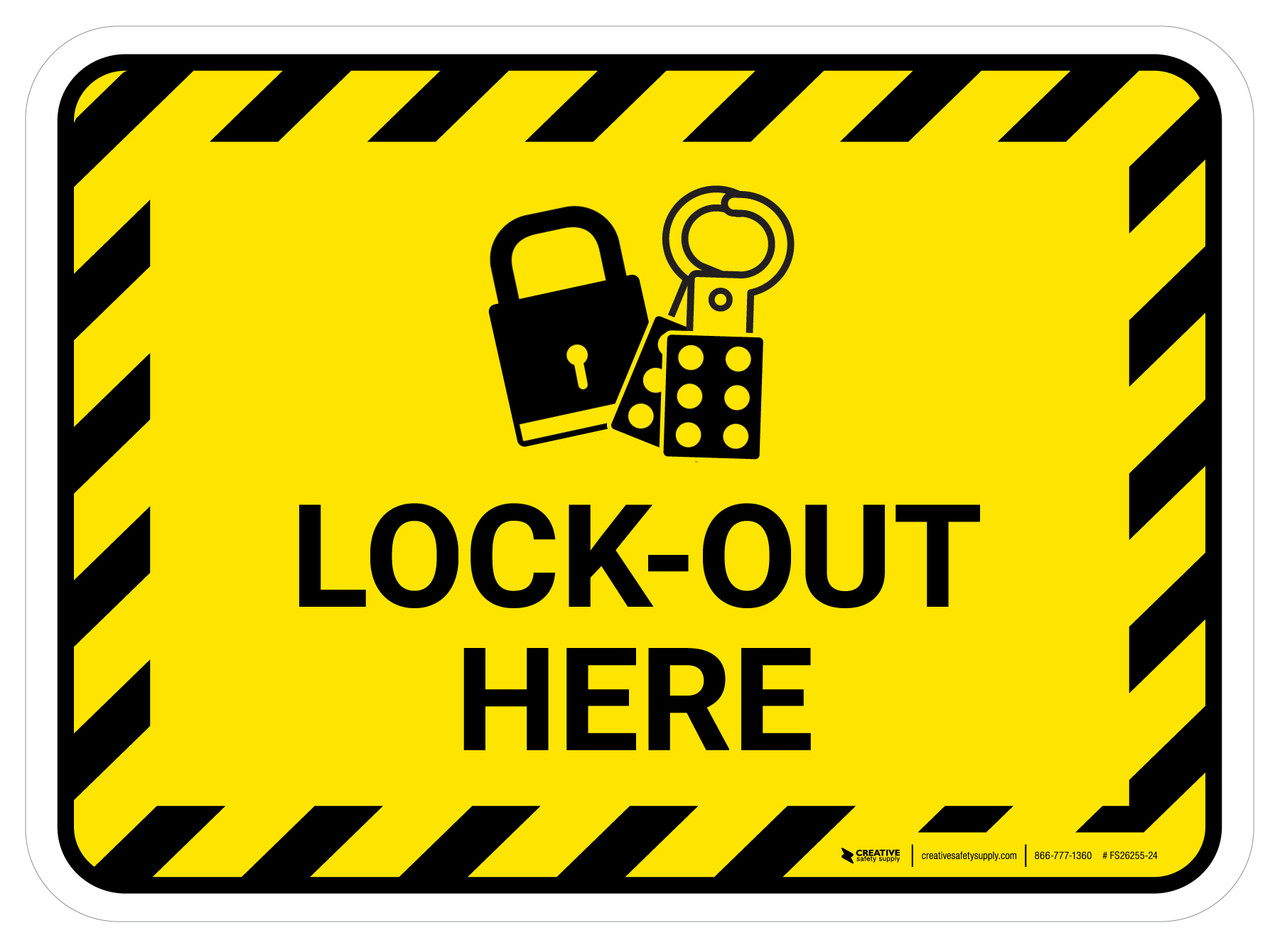 Lock Out Here Rectangular - Floor Sign | 5SToday.com