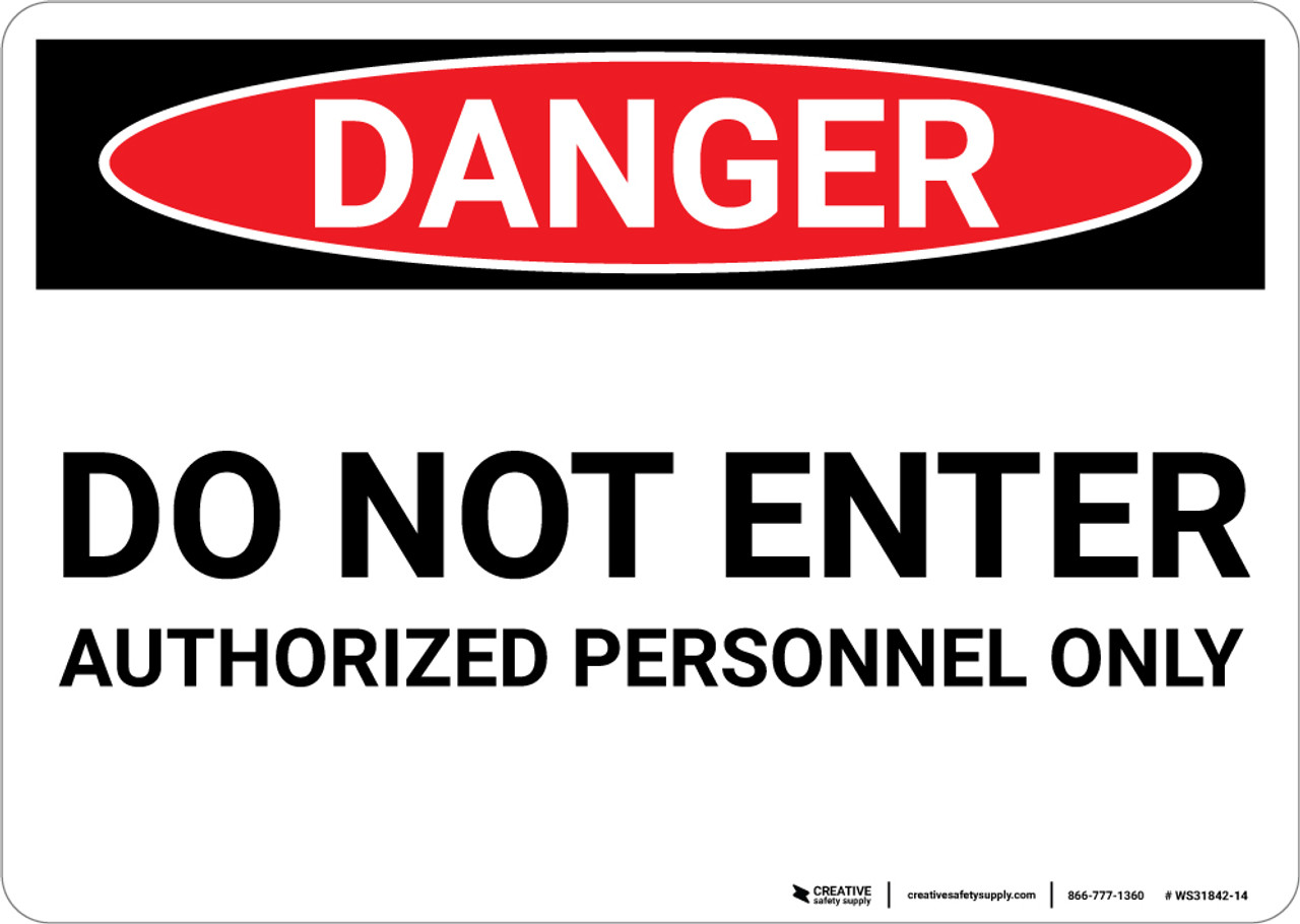 no entry authorized personnel only