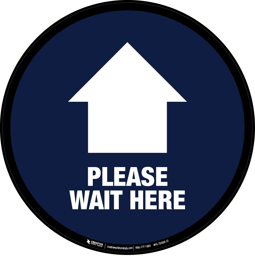 Please Wait Here - Floor Sign | 5S Today