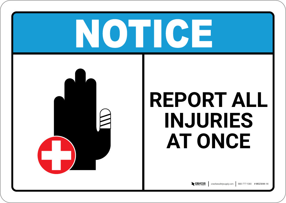 Notice: Report All Injuries At Once - Wall Sign | 5S Today