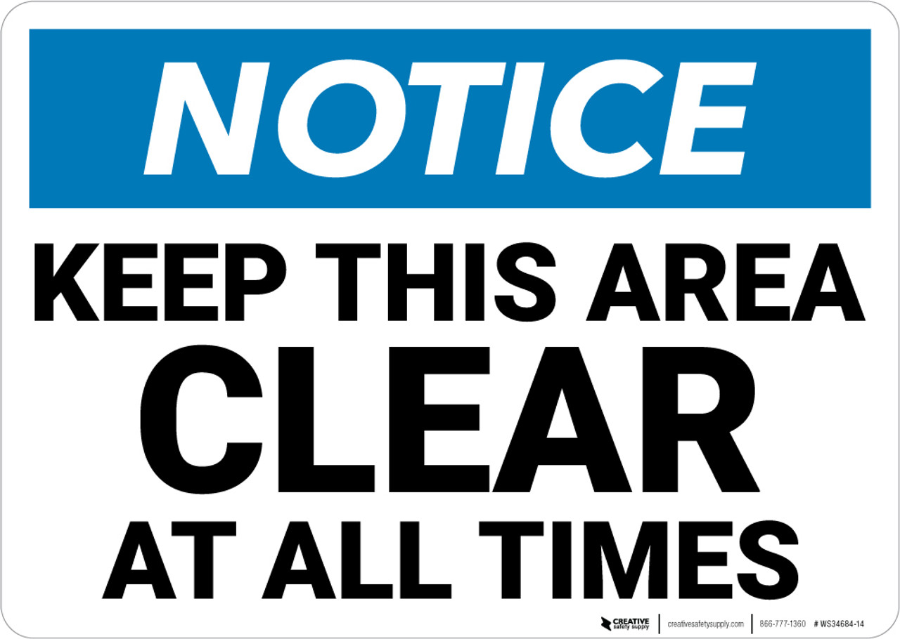 Notice: Keep Area Clear At All Times Landscape - Wall Sign | 5S Today