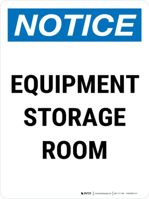 Notice: Equipment Storage Room Portrait - Wall Sign | 5SToday.com