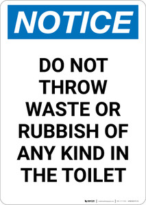 Notice: No Waste Or Rubbish of Any Kind in Toilet - Portrait Wall Sign