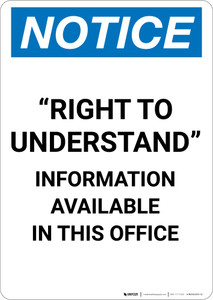 Notice: Right To Understand Information Available - Portrait Wall Sign