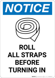 Notice: Roll All Straps Before Turning In with Icon - Portrait Wall Sign