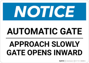 Notice: Automatic Gate Approach Slowly Gate Opens Inward Landscape