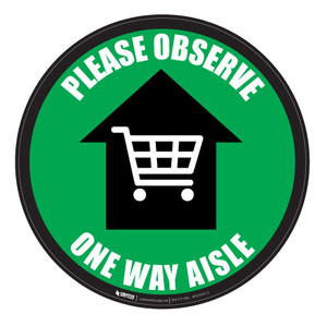 Please Observe - One Way Aisle - Green - Floor Sign