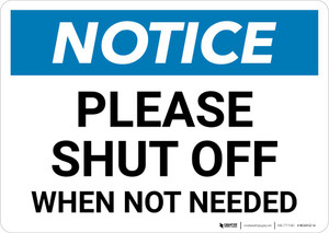 Notice: Please Shut Off - When Not Needed Landscape