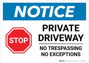 Notice: Private Driveway - No Trespassing/No Exceptions Landscape
