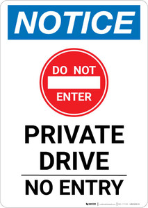 Notice: Private Drive - No Entry Portrait