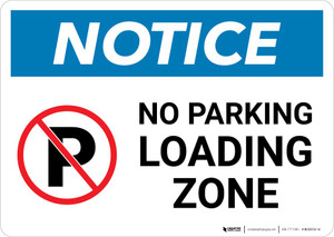 Notice: No Parking - Loading Zone Landscape