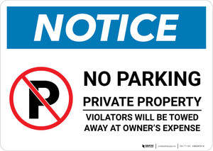 Notice: No Parking - Private Property - Violators Towed Away At Owner Expense Landscape