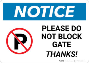 Notice: Please Do Not Block Gate - Thanks Landscape