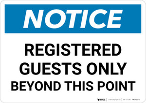 Notice: Registered Guests Only Beyond This Point Landscape