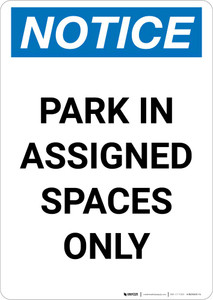 Notice: Park in Assigned Spaces Only Portrait