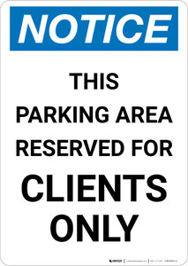 Notice: This Parking Area Reserved for Clients Only Portrait