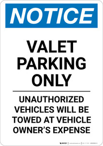 Notice: Valet Parking Only - Unauthorized Vehicles will be Towed Portrait