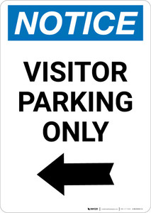 Notice: Visitor Parking Only with Left Arrow Portrait