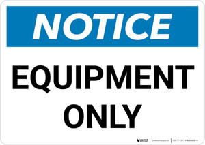 Notice: Equipment Only Landscape