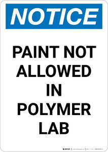 Notice: Paint Not Allowed In Polymer Lab Portrait