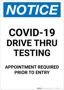 Notice: COVID-19 Drive Thru Testing Appointment Required Portrait - Wall Sign