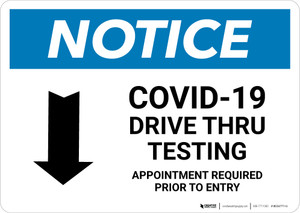 Notice: COVID-19 Drive Thru Testing Down Arrow Landscape - Wall Sign