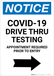 Notice: COVID-19 Drive Thru Testing Right Arrow Portrait - Wall Sign