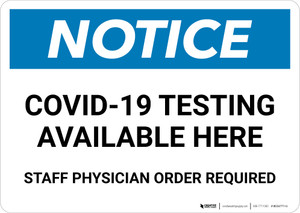 Notice: COVID-19 Testing Available Here Landscape - Wall Sign
