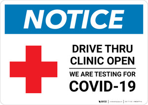 Notice: Drive Thru Clinic Open with Icon Landscape - Wall Sign