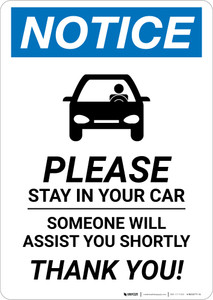 Notice: Please Stay In Car Someone Will Assist You with Icon Portrait - Wall Sign