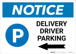 Notice: Delivery Driver Parking Left Arrow with Icon Landscape - Wall Sign