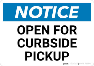 Notice: Open for Curbside Pickup Landscape - Wall Sign