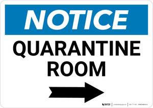 Notice: Quarantine Room Right Arrow Landscape - Wall Sign