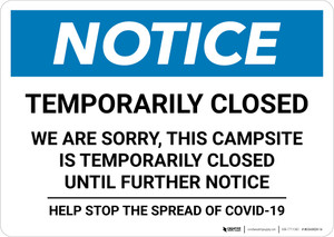 Notice: Temporarily Closed - Campsite Closed Until Further Notice Landscape - Wall Sign