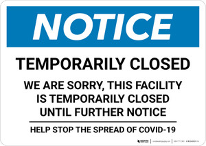 Notice: Temporarily Closed - Facility Closed Until Further Notice Landscape - Wall Sign